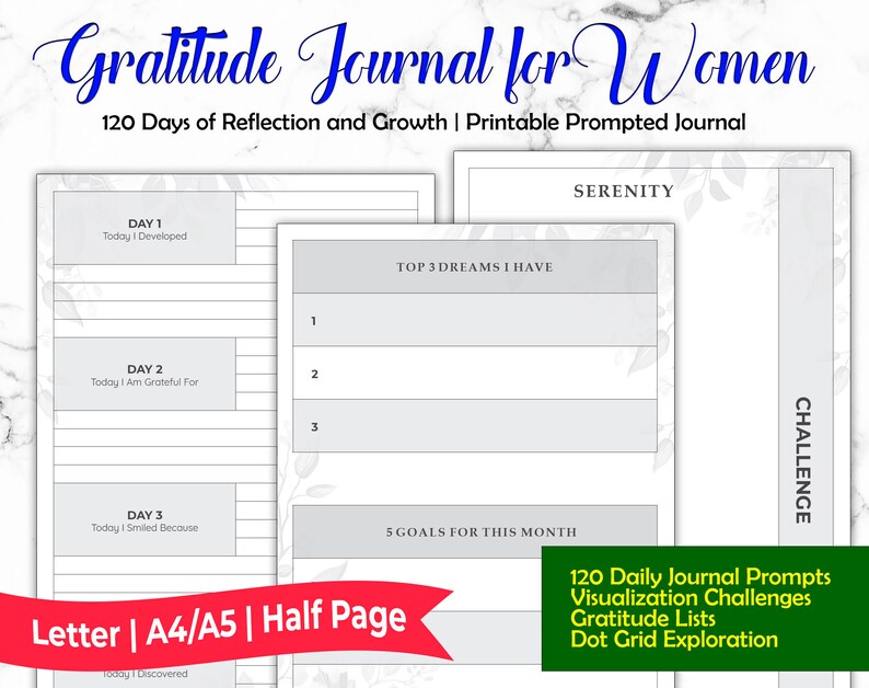 May include: A printable gratitude journal for women with 120 daily prompts, visualization challenges, gratitude lists, and dot grid exploration. The journal is designed for letter, A4, or A5 paper and can be printed on half pages.