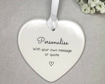 Personalised with own message gift keepsake Gift Ceramic Heart Ornament / Decoration Valentine's Day Gift  Mother's Day Gift Birthday Gift