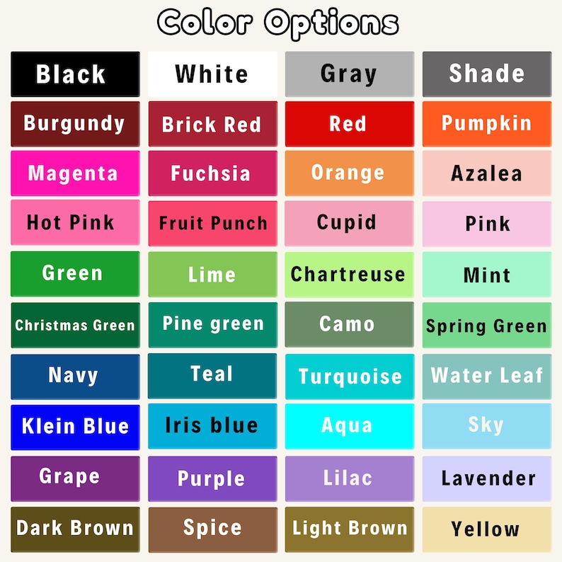 May include: A color chart with the text "Color Options" at the top. The chart displays a grid of color swatches, including black, white, gray, red, orange, pink, green, blue, purple, and brown, with each color labeled.