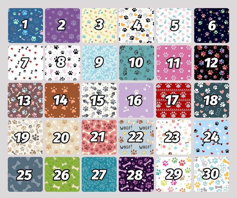 May include: A set of 30 different dog-themed patterns, each with a number from 1 to 30. The patterns feature paw prints, bones, hearts, and other dog-related designs. The patterns are arranged in a grid of 5 rows and 6 columns.