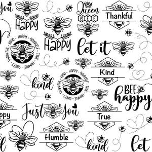 Peut inclure: Plusieurs motifs noirs et blancs sur le thème des abeilles. L'image présente des phrases telles que « Bee Happy », « Kind » et « Let it », ainsi que des illustrations d'abeilles et des éléments décoratifs. Idéal pour l'artisanat.