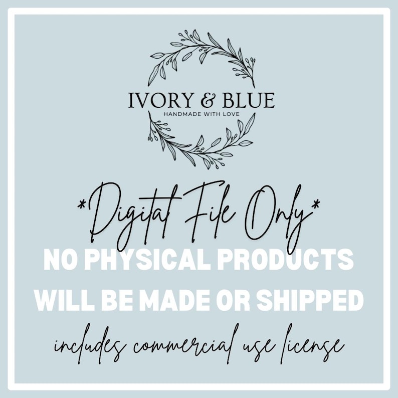 Puede incluir: Gr&aacute;fico de archivo digital con el texto "IVORY & BLUE HANDMADE WITH LOVE" y "*Digital File Only* NO PHYSICAL PRODUCTS WILL BE MADE OR SHIPPED includes commercial use license" sobre un fondo azul claro. El logotipo presenta una corona floral.