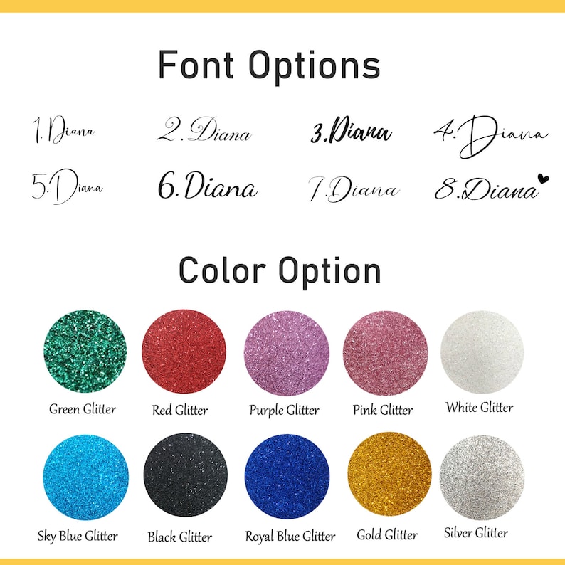 May include: Eight different font options for the name "Diana" are shown, along with a selection of ten glitter colours for personalisation. The colours include green, red, purple, pink, white, sky blue, black, royal blue, gold, and silver.