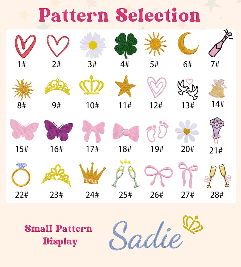 K&ouml;nnte beinhalten: Eine Auswahl an kleinen gestickten Mustern, darunter Herzen, Blumen, Kronen, Schleifen und Schmetterlinge, auf hellem Hintergrund dargestellt. Der Text "Pattern Selection" und "Small Pattern Display" sind sichtbar, zusammen mit dem Namen "Sadie".