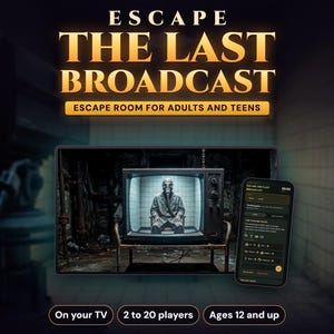 May include: A digital escape room game titled ESCAPE THE LAST BROADCAST for adults and teens. The graphic features a vintage television displaying a person in a gas mask and a smartphone showing game interface text, with labels for 2 to 20 players.