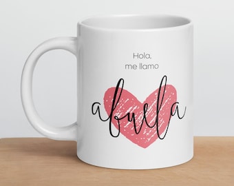 Hola Abuela Coffee Mug - Spanish Grandma Gift