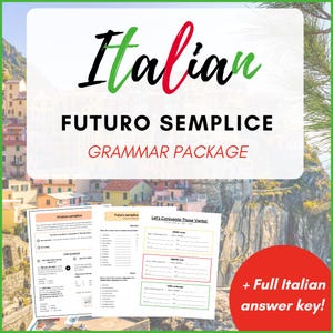 Italian Future Verbs - Futuro Semplice -  Grammar & Reference Sheets + Exercises with Full Answer Key + Practice Activities - PDF Download