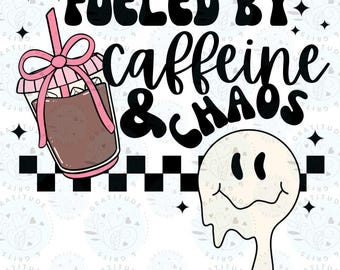 getankt durch Kaffeine & Chaos PNG: T-shirt Design (Digitaler Download)