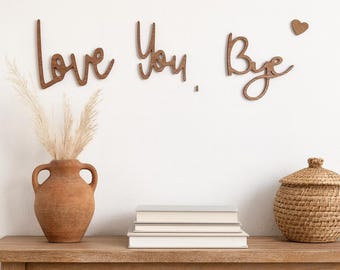 Love You Bye braunes Wandschild aus Holz - Moderne Schrift, Flurdekor
