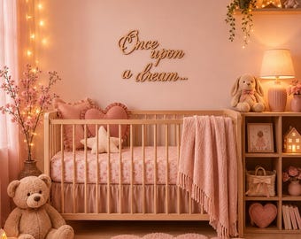 Once Upon a Dream Wooden Wall Sign • Plywood Nursery Decor • Fairytale Kids Room Wall Art • Scandinavian Script Sign • Black White Natural