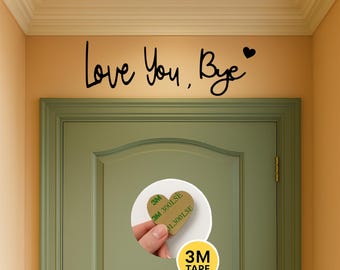 Love You Bye Holzschild aus Holz für den Flur
