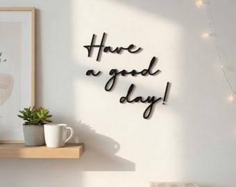 Letrero de pared de madera "Que tengas un buen día" • Decoración para el hogar en madera contrachapada • Arte de pared minimalista moderno • Letrero con cita positiva • Blanco y negro natural