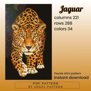 Op de afbeelding: Gedetailleerde illustratie van een jaguar met een gevlekte vacht, die naar de kijker toe loopt. De afbeelding bevat de tekst "Jaguar", "kolommen 221", "rijen 288" en "kleuren 34". De tekst "Peyote stich pattern" en "Instant download" zijn ook aanwezig.