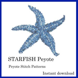 May include: A blue starfish design made with a peyote stitch pattern. The image includes the text "STARFISH Peyote", "Peyote Stitch Patterns", and "Instant download". The starfish is a light blue color with darker blue and white accents.