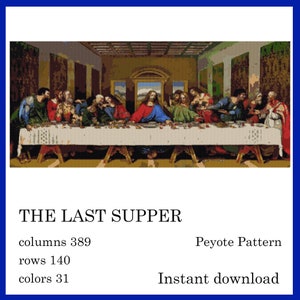 May include: A cross-stitch pattern of "The Last Supper" by Leonardo da Vinci. The image depicts a detailed scene of the biblical event, with figures seated around a long table. The text below indicates the pattern has 389 columns, 140 rows, and 31 colors.