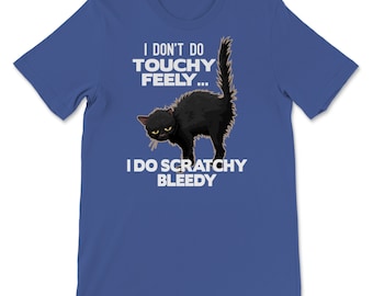 Men/'s Ladies T SHIRT funny cat huge claws touchy feely ouchy bleedy kitten