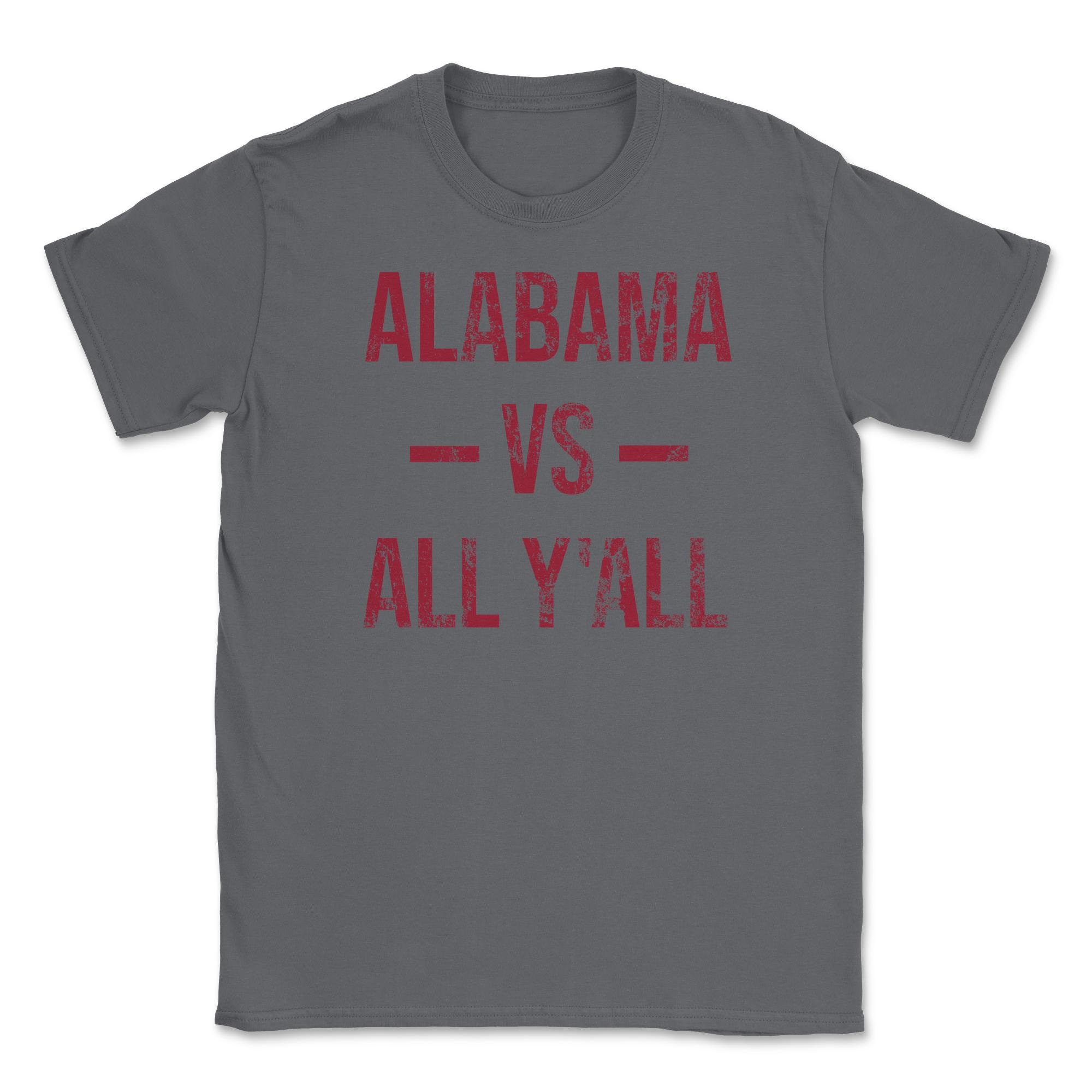 Discover Alabama Vs All Y'All Vintage Weathered Southerner Sports Fan Gift Unisex T-Shirt