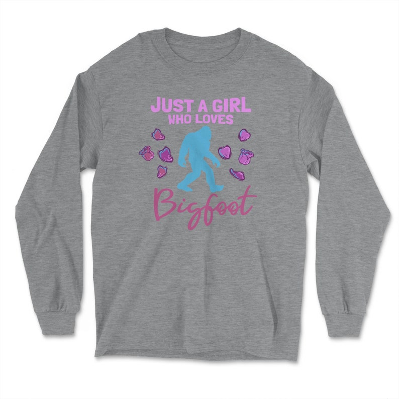 I/'m Just A Girl Who Loves Bigfoot Cute Sasquatch Hunting
