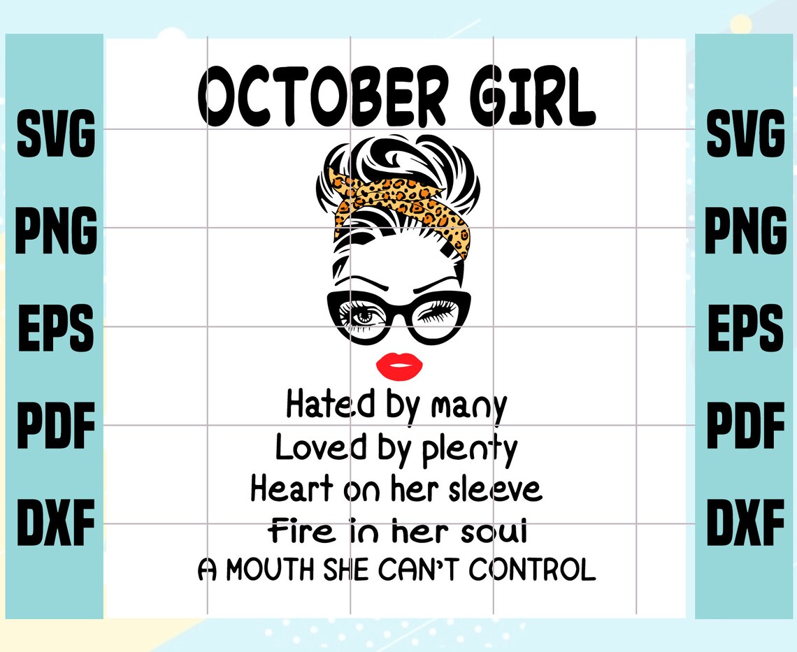 Download October Girl Hated By Many Loved By Plenty Svg Birthday ...