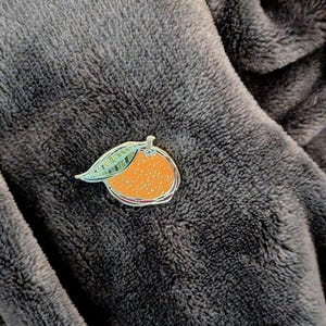 Clementine / Tangerine / Mandrin / Orange Hard Enamel Pin / Lapel Pin / Art Badge