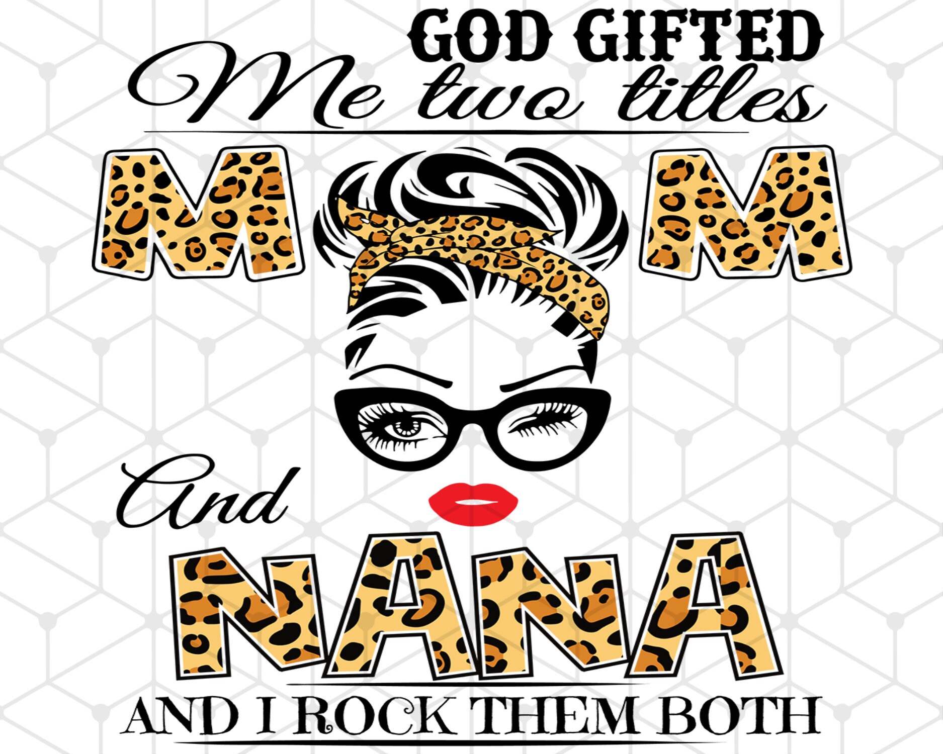 Free Free Mom Nana Svg 471 SVG PNG EPS DXF File