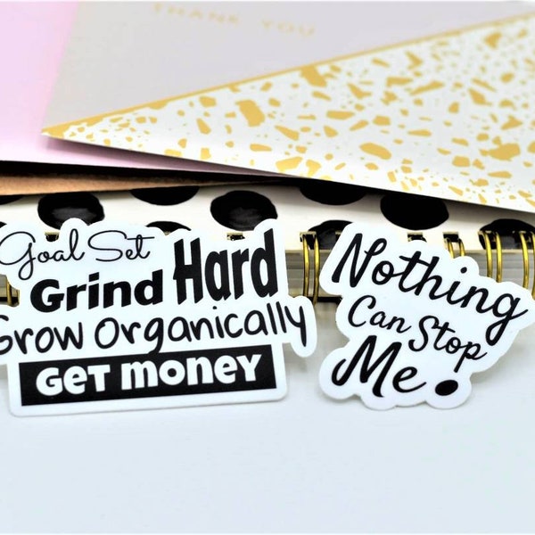 Set of 2 inspirational quote stickers - Goal Set, Grind Hard, Grow Organically, Get Money, Nothing Can Stop Me Die cut stickers