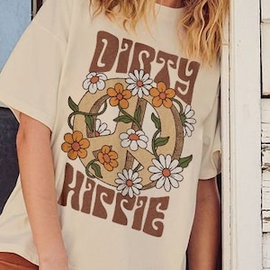 Dirty Hippie  Shirt, Comfort Colors, Oversized Tee, Trendy Graphic Tee, Coconut Girl, Hippie Floral, Birthday Gifts, BFFs Gifts