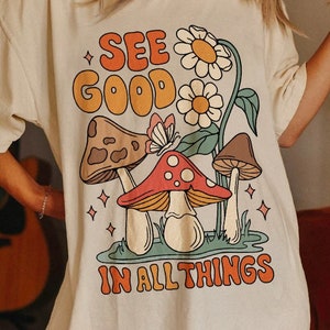 See Good In All Things Shirt, Comfort Colors, Oversized Tee, Trendy Graphic Tee, Coconut Girl, Hippie Floral, Birthday Gifts, BFFs Gifts