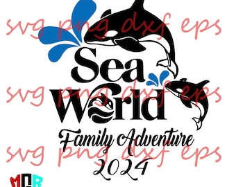 Sea World Family Adventure 2024 File, Sea World 2024 Svg, Sea World Family Svg