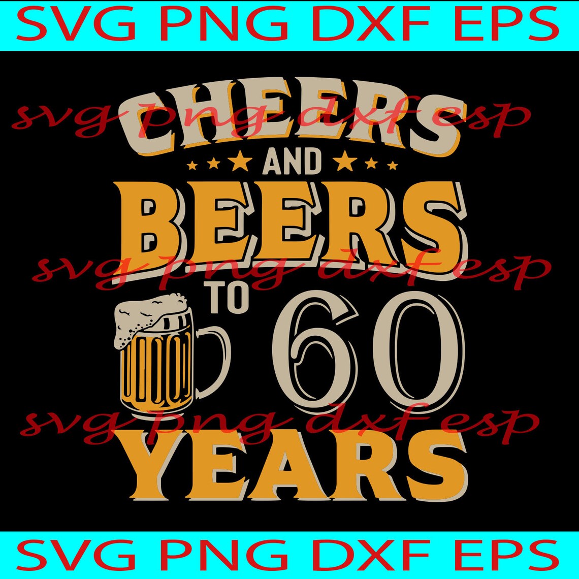 Cheers and Beers to 60 Years Cheers and Beers Svg Cheers and | Etsy