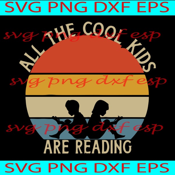 All The Cool Kids Are Reading Svg, Reading Book Svg, Book Svg, Trending Svg