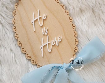 Newborn Baby Custom wood sign with acrylic text and delicate Bow detail, bow coquette, modern boho, baby photo prop, He is Here, She is Here