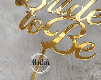 Bride to Be Custom Personalized Acrylic Laser cut elegant Cake Topper, for engagement party, bachelor, gold, silver, rose gold, solid color