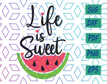 Free Free 66 Life Is Sweet Watermelon Svg SVG PNG EPS DXF File