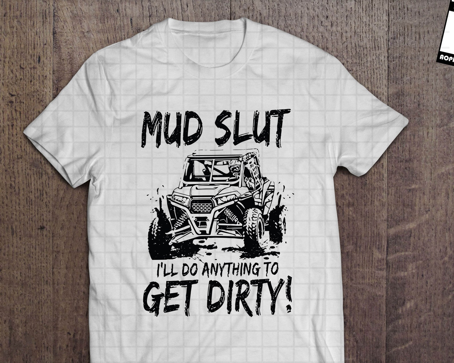 Mud Slut I'll Do Anything To Get Dirty Racing Lover svg | Etsy