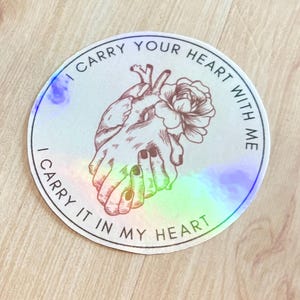 Sticker I Carry Your Heart With Me - E.E. Cummings - Holographic Poëziecitaat