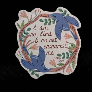 Clásicos de Jane Eyre: cita "No soy un pájaro" (pegatina blanca)