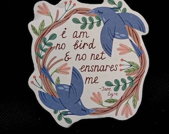Jane Eyre Classics - I Am No Bird Quote - White Sticker