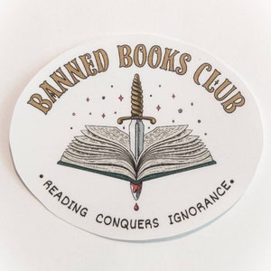 Banned Books Club Sticker - Reading Conquers Ignorance