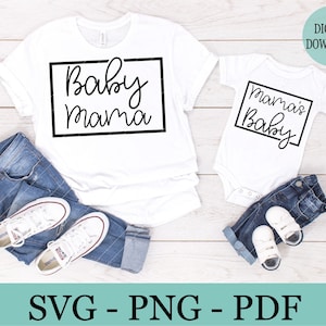 Baby Mama and Mama&#39;s Baby SVG, mom and me set, mommy daughter shirt quotes, matching clothes, cut files for silhouette