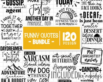 Funny Quotes Bundle Svg, Sarcastic Sayings Svg Bundle, Sarcastic Quotes Svg, Sarcasm Svg Bundle, Sarcastic Svg Bundle, Cut Files For Cricut