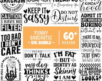 Funny Sarcastic Svg Bundle, Sarcasm Svg, Sarcastic Quote Svg, Sarcastic Svg Files, Funny Quotes Svg Bundle, Funny Sayings Svg, Sassy Svg