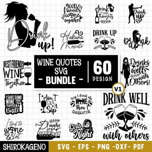 Wine Quotes Svg Bundle, Wine Svg, Drinking Svg, Alcohol Svg, Wine Glass Svg, Funny Quotes Svg, Funny Wine Sayings, Cut Files For Cricut V1
