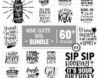 Wine Quotes Svg Bundle, Wine Svg, Drinking Svg, Alcohol Svg, Wine Glass Svg, Funny Quotes Svg, Funny Wine Sayings, Cut Files For Cricut V3