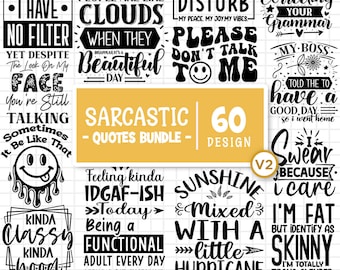 Sarcastic Svg Bundle, Sarcastic Sayings Svg, Sarcastic Quotes Svg, Funny Sarcasm Svg, Quotes Bundle, Adult Humor, Cut Files For Cricut V2