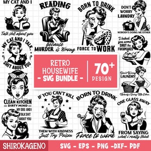 Bundle in formato SVG di casalinga retrò, in formato Svg da donna retrò, casalinga vintage in formato Svg, casalinga degli anni ’50 in formato SVG, divertente sarcastico, mamma impertinente in formato Svg, file di taglio per Cricut