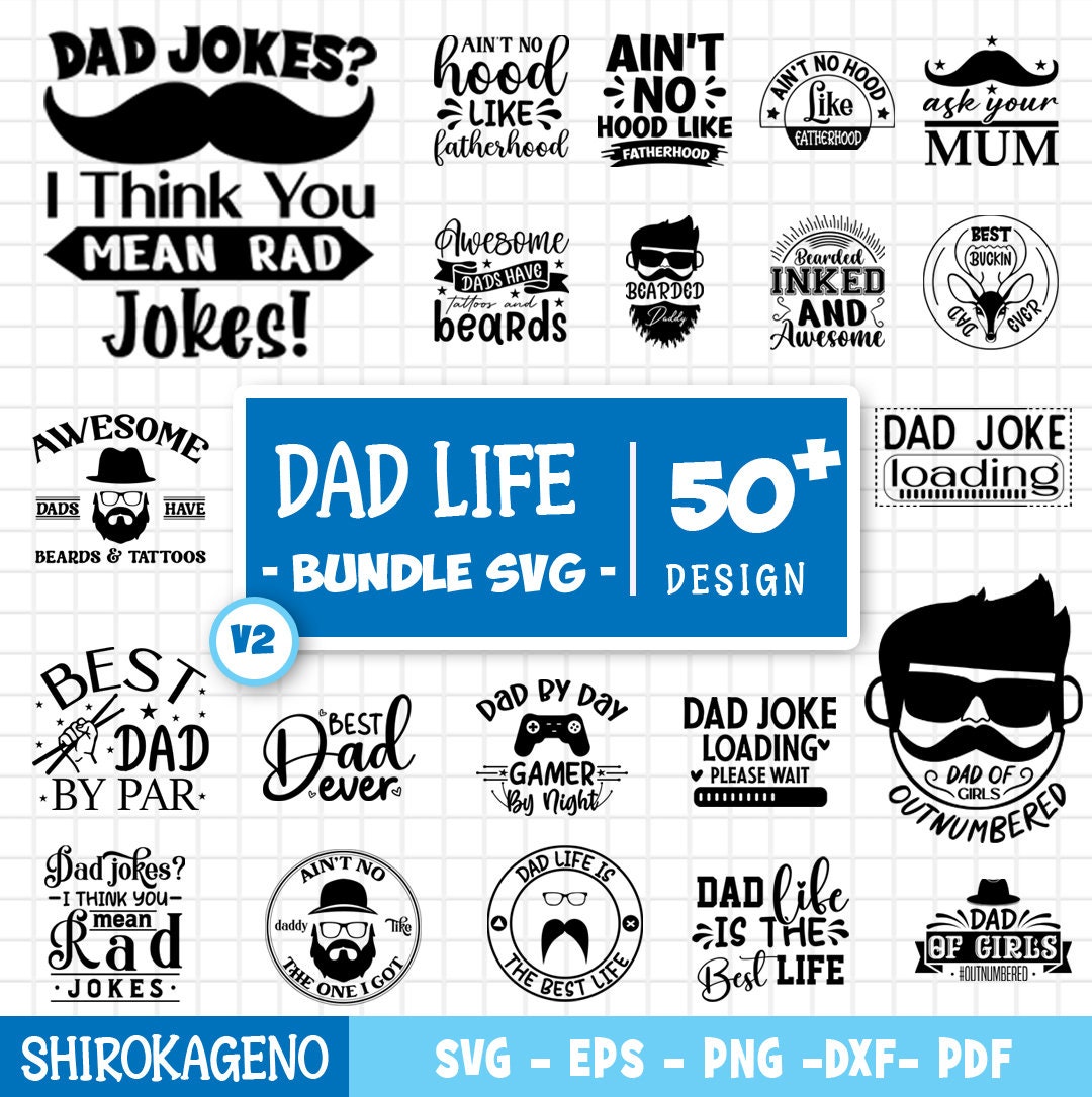 Dad Life Svg Bundle, Fathers Day Svg, Dad Svg, Father Svg, Papa Svg ...