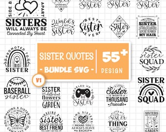 Sister Svg Bundle, Sisters Svg, Funny Sister Quotes Svg, Sibling Svg, Sister Shirt Svg, Sister Greeting Card Quotes, Cut Files For Cricut V1