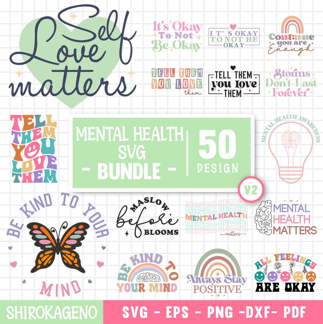 Mental Health Svg Bundle, Inspirational Quotes Svg, Self Love Svg ...