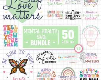 Mental Health Svg Bundle, Inspirational Quotes Svg, Self Love Svg Bundle, Motivational Svg , Self Care Svg, Kindness Svg, Positive Quotes V2